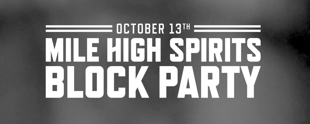 Mile High Spirits Block Party