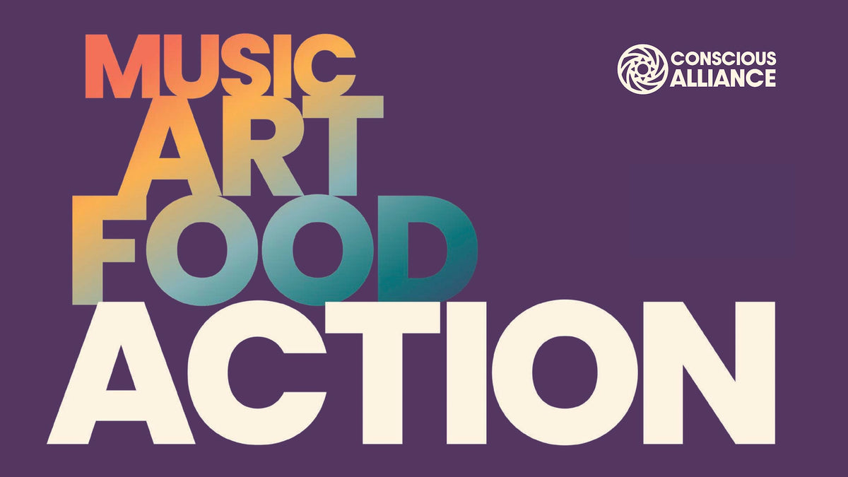 Art That Feeds Events - CONSCIOUS ALLIANCE