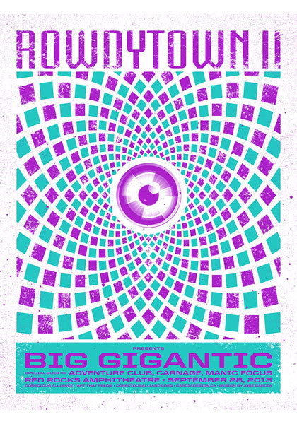 Big Gigantic Rowdytown II - 2013