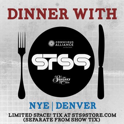 NYE Dinner with STS9